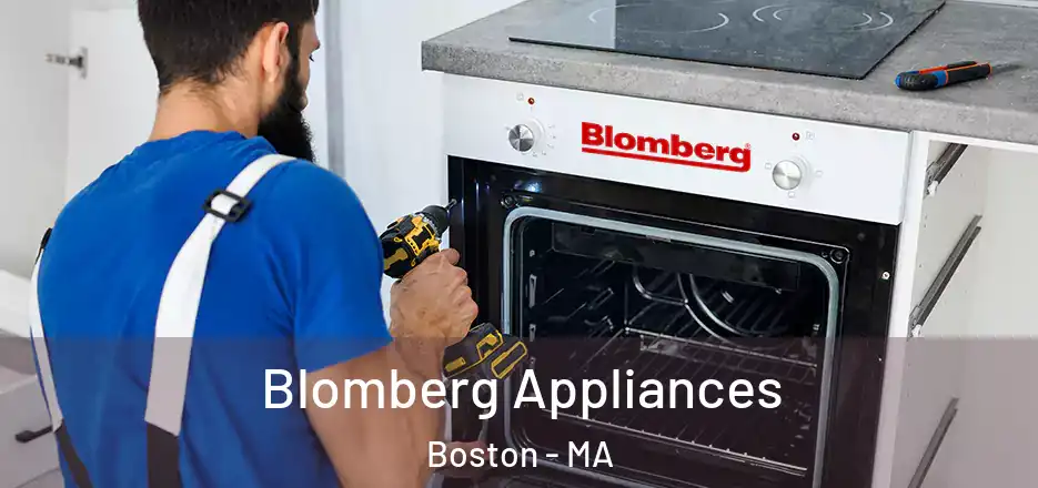  Blomberg Appliances Boston - MA