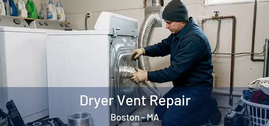  Dryer Vent Repair Boston - MA