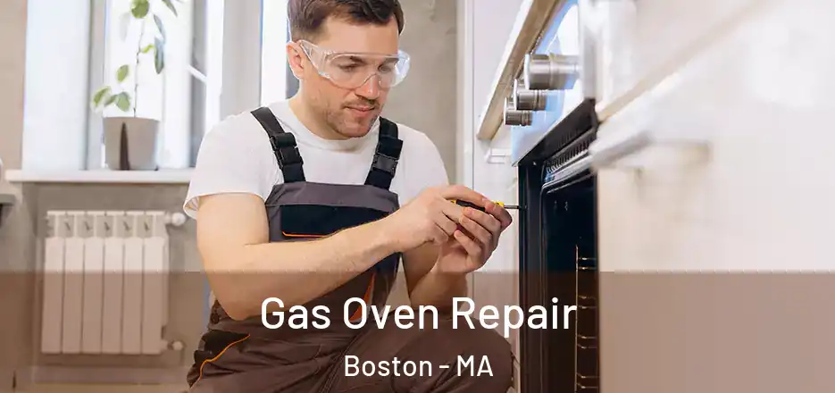 Gas Oven Repair Boston - MA