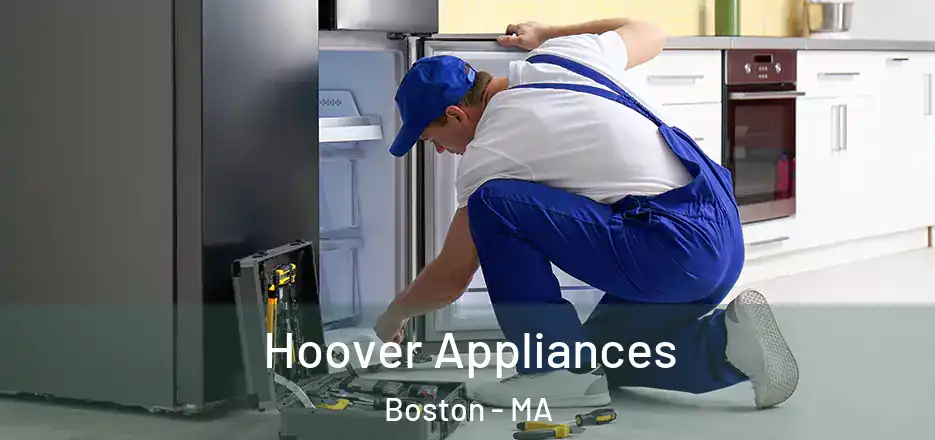  Hoover Appliances Boston - MA