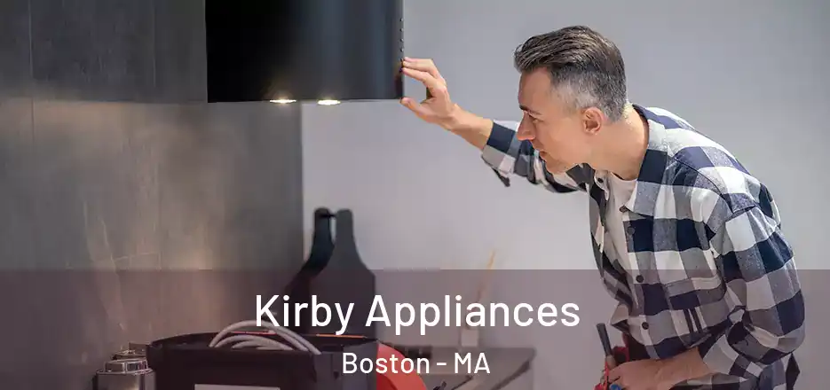  Kirby Appliances Boston - MA