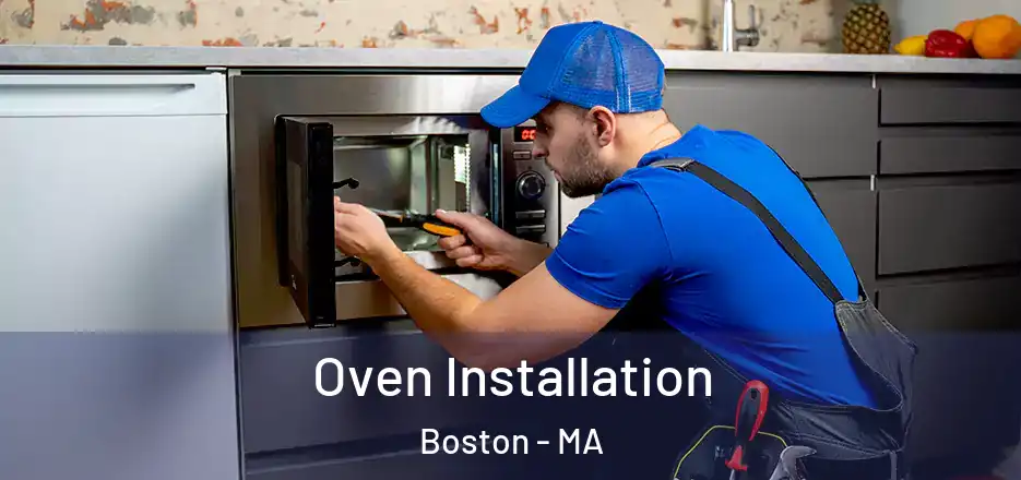 Oven Installation Boston - MA