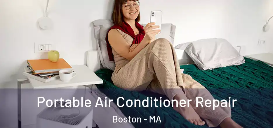  Portable Air Conditioner Repair Boston - MA