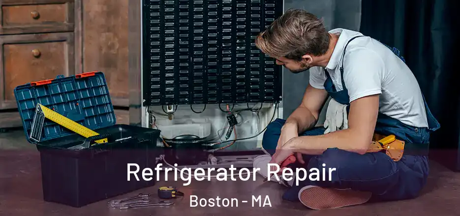  Refrigerator Repair Boston - MA