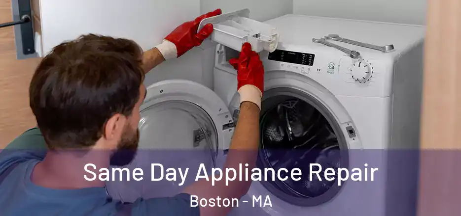  Same Day Appliance Repair Boston - MA