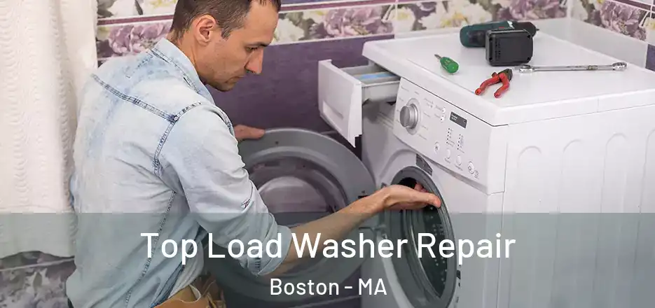  Top Load Washer Repair Boston - MA