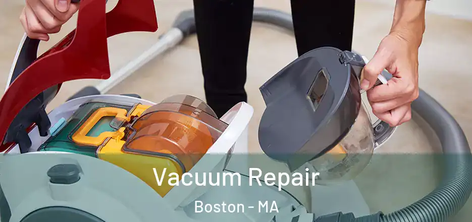  Vacuum Repair Boston - MA