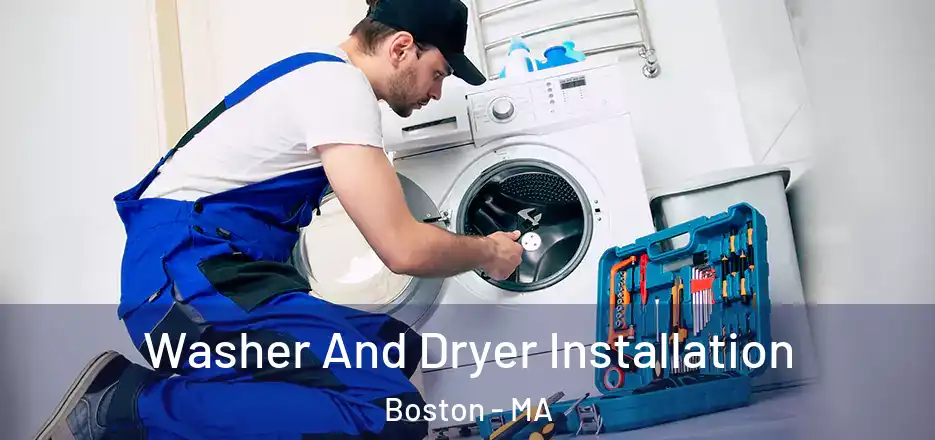  Washer And Dryer Installation Boston - MA