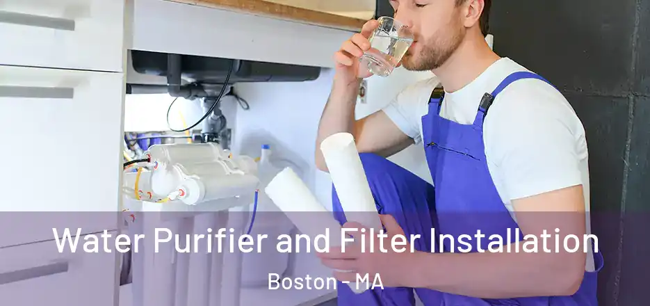  Water Purifier and Filter Installation Boston - MA